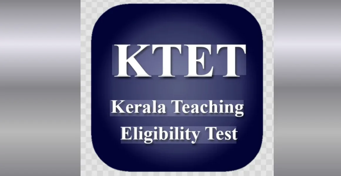 കെ ടെറ്റ് അപേക്ഷാ തിയ്യതി വീണ്ടും നീട്ടി